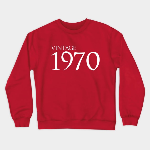 Vintage 1970 Crewneck Sweatshirt by GlossyArtTees